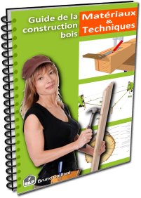 Guide des matériaux & techniques de la construction bois